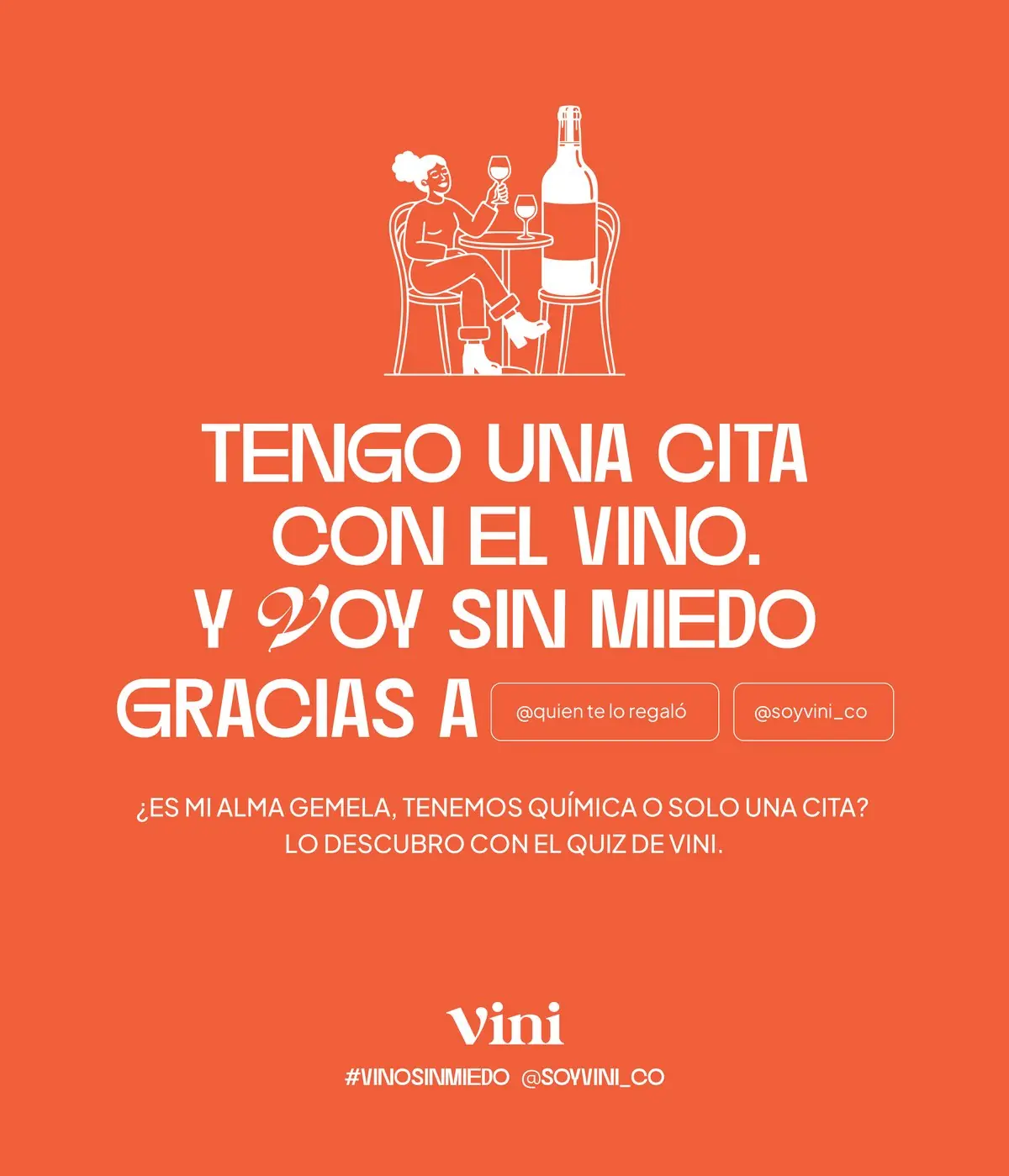 Tapa interna de la caja: Tengo una cita con el vino. Y voy sin miedo gracias a @quien te lo regaló y @soyvini_co